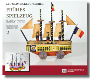 Dieter und Maria Leipold/Susan Bickert/Albrecht Kreher Frühes Spielzeug Band 2 Swantje Köhler Verlag München, 2024 ISBN 978-3-98206-912-8
